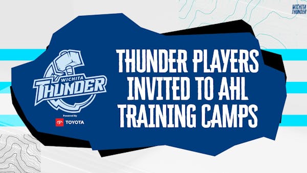 Thunder Players Invited To AHL Training Camps