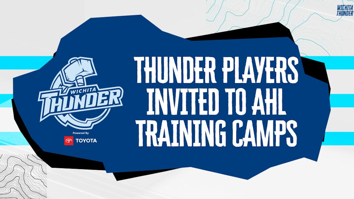 Thunder Players Invited To AHL Training Camps